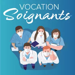 Vocation Soignants, le podcast qui va à la rencontre des professionnels de santé.